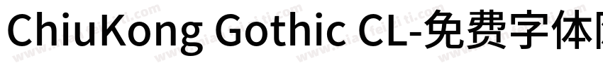 ChiuKong Gothic CL字体转换